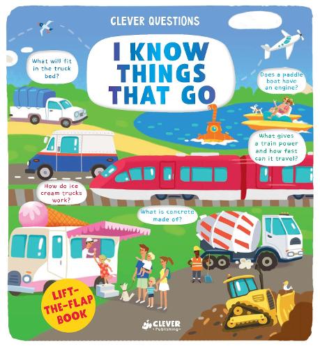 I Know Things That Go (A Lift-the-Flap Book)