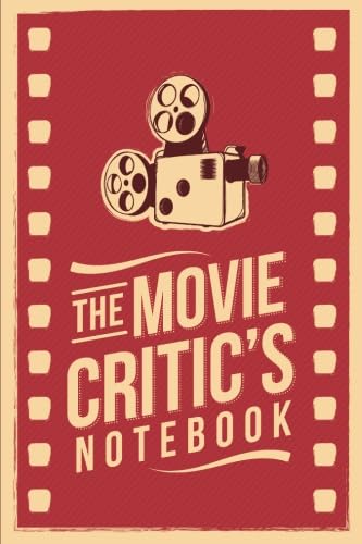 The Movie Critics Notebook The Perfect Journal for Serious Movie Buffs and Film Students x Perfect Bound Journal