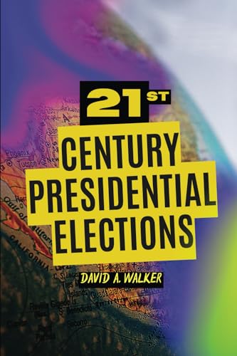 21st Century Presidential Elections