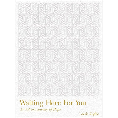 Waiting Here for You: An Advent Journey of Hope