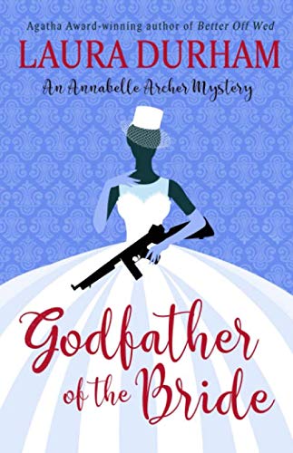 Godfather of the Bride (Annabelle Archer Wedding Planner Mystery)