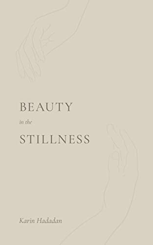 Beauty In The Stillness