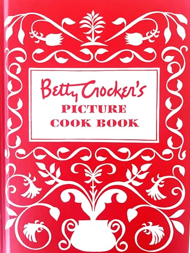 Betty Crocker's Picture Cook Book