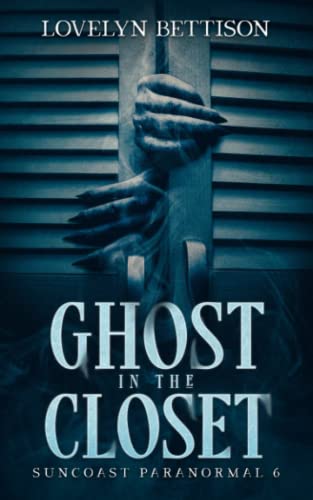 Ghost in the Closet (Suncoast Paranormal)