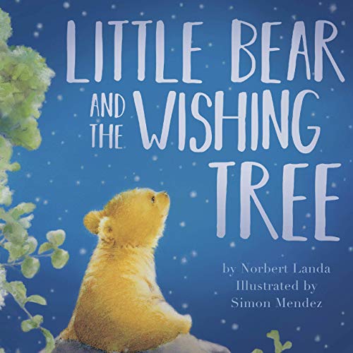 Little Bear and the Wishing Tree Little Hippo Books Childrens Padded Board Book