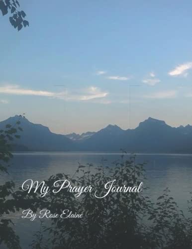 My Prayer Journal - Mountains and a Blue Lake