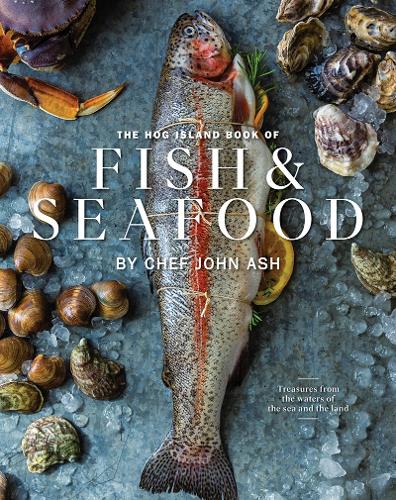 The Hog Island Book of Fish and Seafood