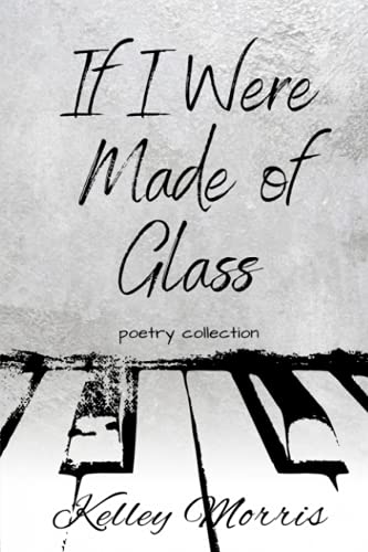 If I Were Made of Glass