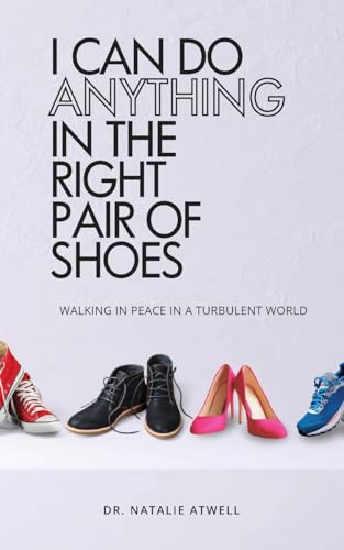 I Can Do Anything in the Right Pair of Shoes
