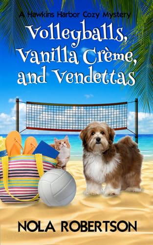 Volleyballs, Vanilla Creme, and Vendettas