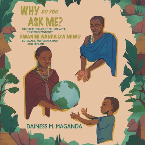 Why Do You Ask Me?: From Dependency, to Self-Reliance, to Interdependency