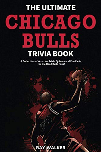 The Ultimate Chicago Bulls Trivia Book