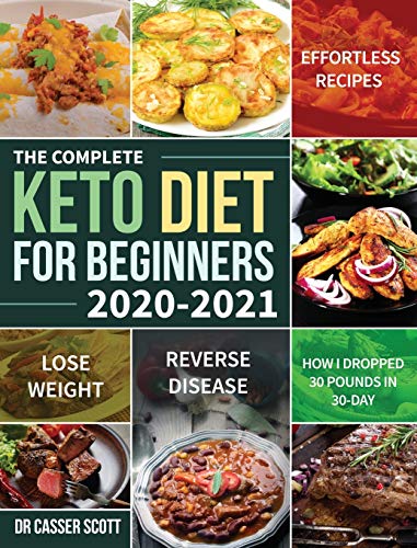 The Complete Keto Diet for Beginners 2020-2021