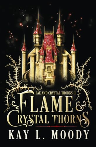 Flame and Crystal Thorns