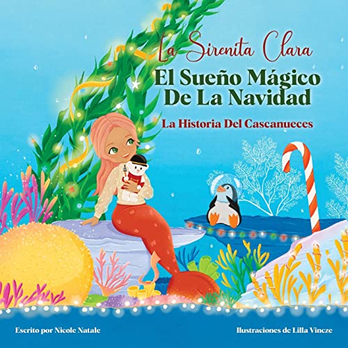 La Sirenita Clara El Sueno Magico De La Navidad