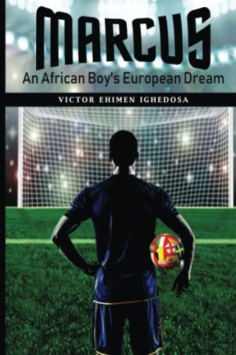 MARCUS: An African boy's European dream