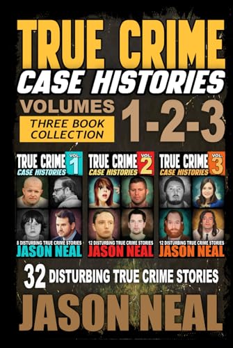 True Crime Case Histories - (Books 1, 2, & 3)