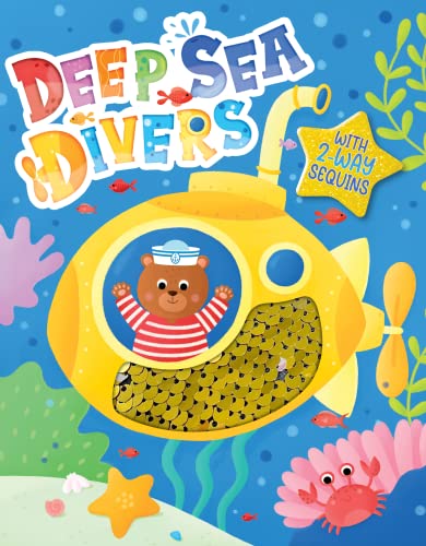 Deep Sea Divers- Children's Touch and Feel Storybook with 2-Way Sequins - Sensory Board Book