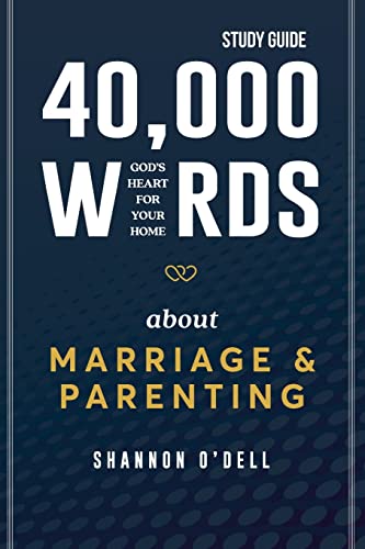 40,000 Words About Marriage and Parenting Study Guide