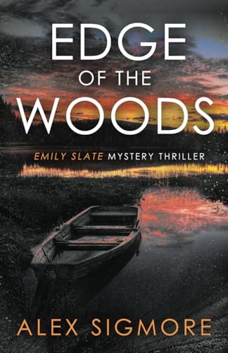 Edge of the Woods (Emily Slate FBI Mystery Thriller)