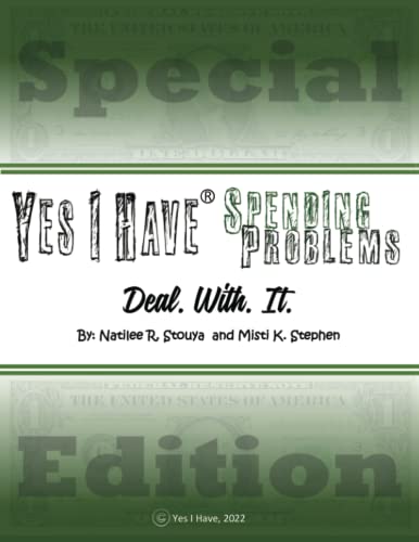 Yes I Have Spending Problems: Deal. With. It.