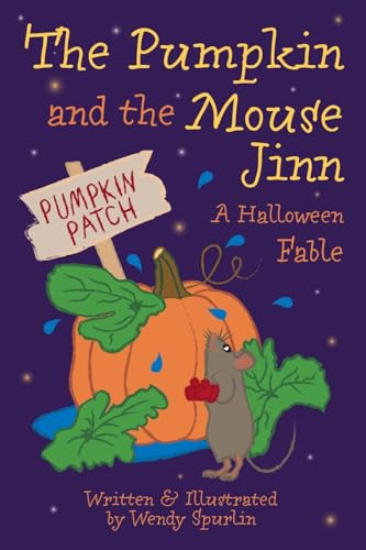 The Pumpkin and the Mouse Jinn (A Halloween Fable)