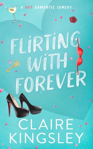 Flirting with Forever