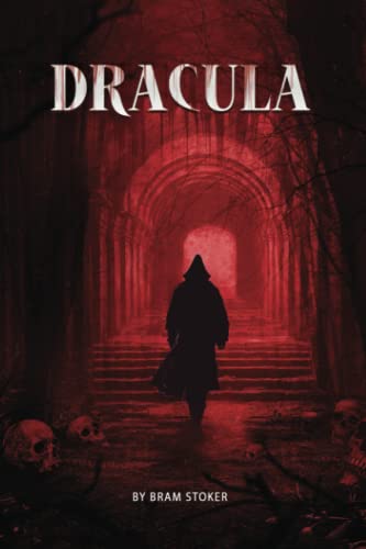 Dracula- The Original Classic Novel with Bonus Annotated Introduction