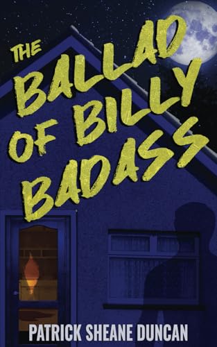 The Ballad of Billy Badass