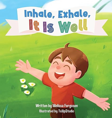 Inhale, Exhale, It is Well