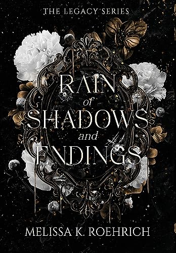 Rain of Shadows and Endings