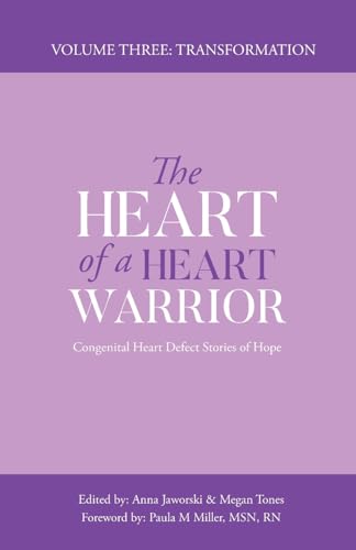 The Heart of a Heart Warrior Volume Three