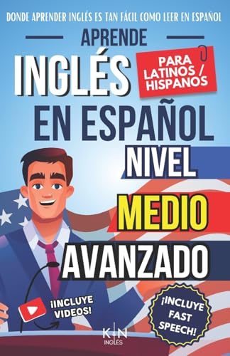 Aprende Inglés En Español - Nivel Medio Avanzado 1 - Vocabulario Y Expresiones Avanzadas del Inglés