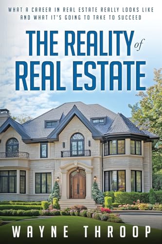 The Reality of Real Estate