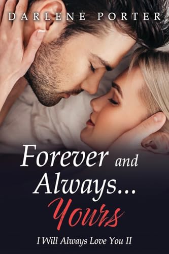Forever and Always...Yours