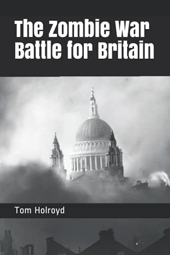 The Zombie War Battle for Britain