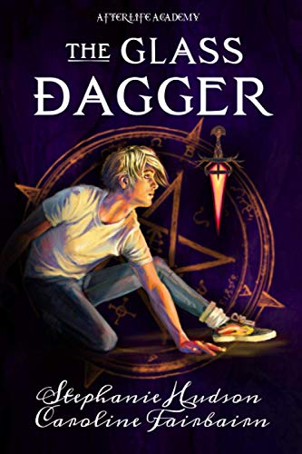 The Glass Dagger (Afterlife Academy)