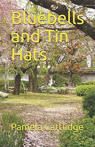 Bluebells and Tin Hats