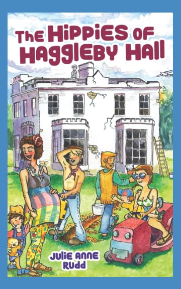 The Hippies of Haggleby Hall: A Comedy Mystery