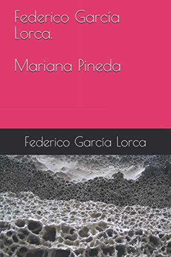 Federico García Lorca. Mariana Pineda (Spanish Edition)