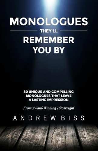 Monologues They'll Remember You By