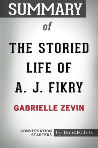 Summary of the Storied Life of A. J. Fikry by Gabrielle Zevin - Conversation Starters