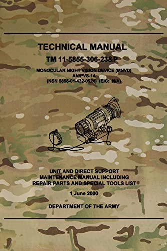 TM 11-5855-306-23&P Monocular Night Vision Device (MNVD) AN/PVS-14