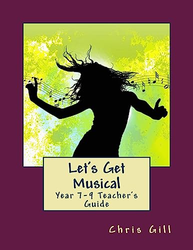 Let's Get Musical Year 7-9 Teacher's Guide