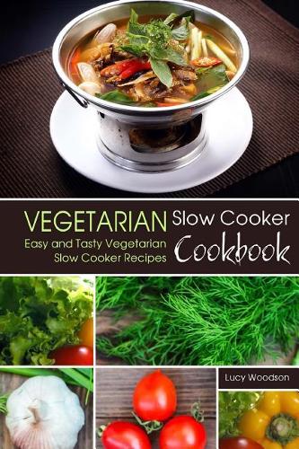 Vegetarian Slow Cooker Cookbook