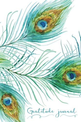 Gratitude journal: 365 days of gratefulness - Peacock feathers cover (Gratitude journals)