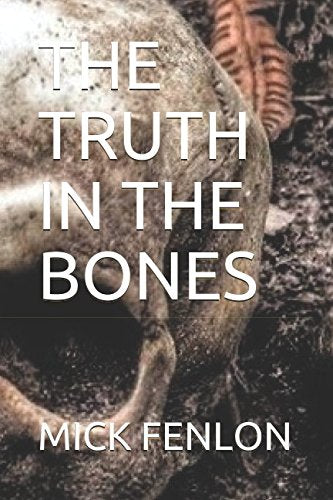 THE TRUTH IN THE BONES (THE CONISBOROUGH CHRONICLES)
