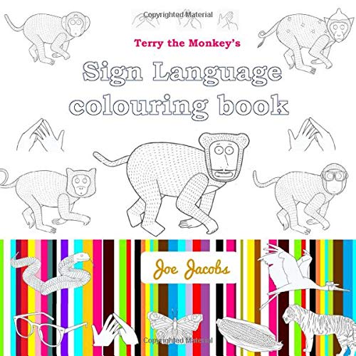 Terry the Monkey's Sign Language Colouring Book