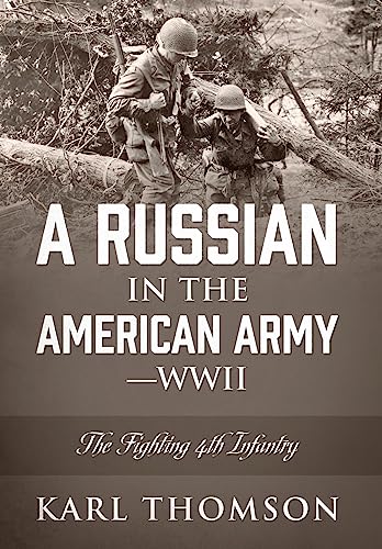 A Russian in the American Army - WWII