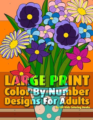 Large Print Color By Number Designs For Adults